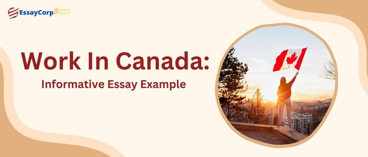 Work in Canada: Informative Essay Example